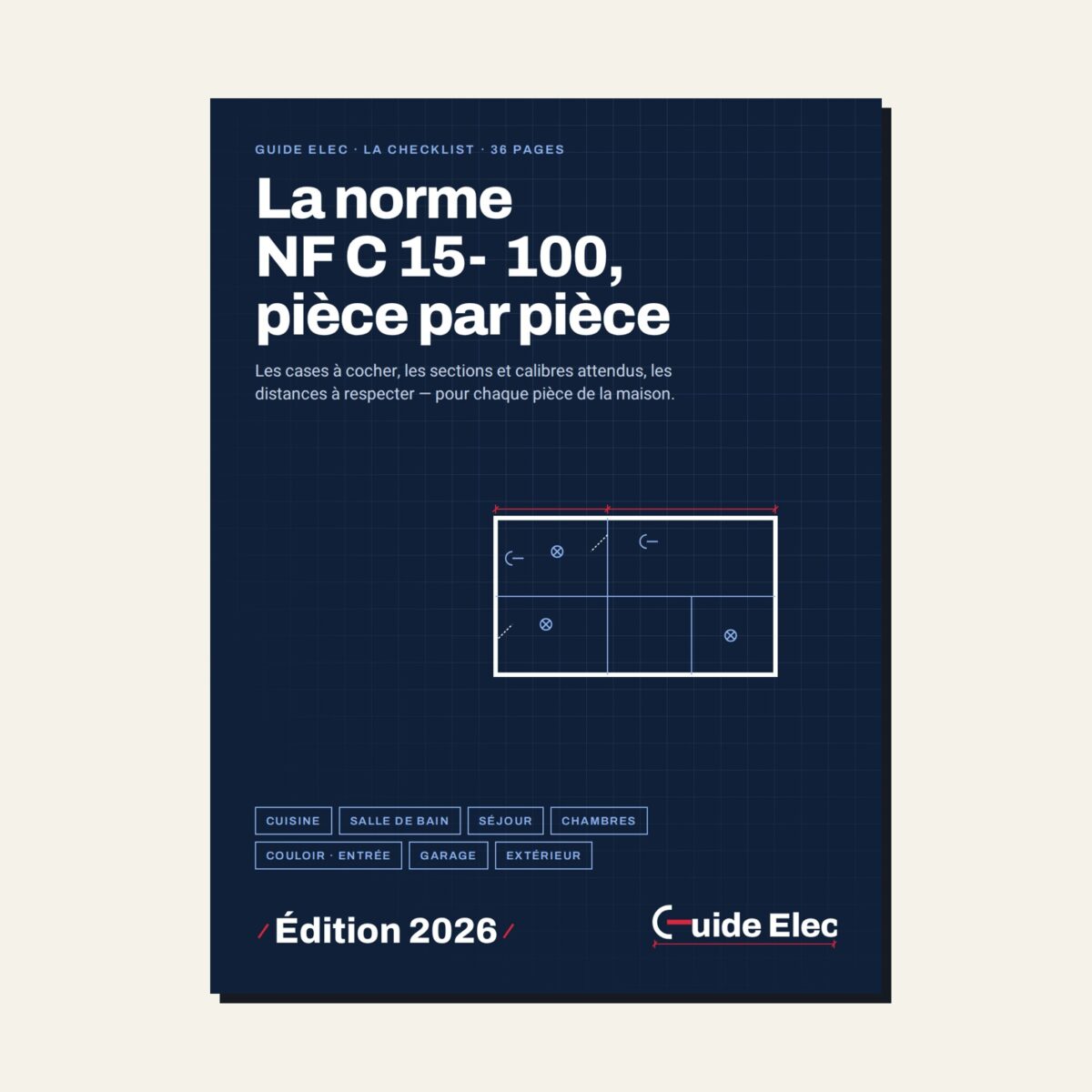 La checklist NF C 15-100 pièce par pièce, 36 pages à cocher
